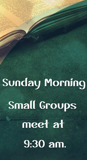 Sunday Morning Small Groups
